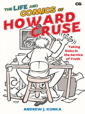 cover image of The Life and Comics of Howard Cruse